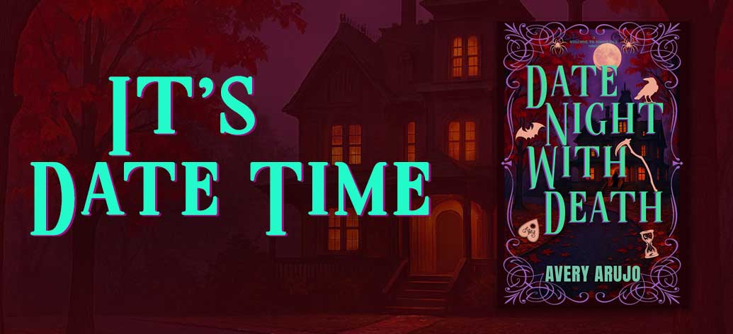 Death is here for his date!